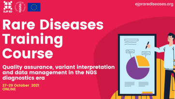 "Quality assurance, variant interpretation and data management in the NGS diagnostics era" a new training activity proposed by the EJP RD