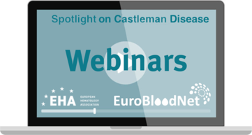 EHA & ERN-EuroBloodNet Spotlight on Castleman Disease